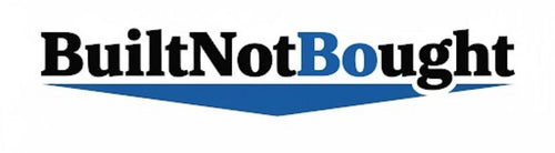 Built Not Bought